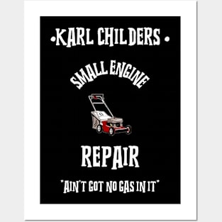 KARL CHILDERS SMALL ENGINE REPAIR Posters and Art